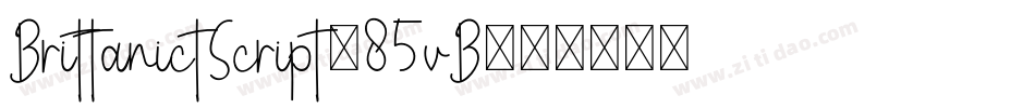 BrittanictScript-85vB字体转换