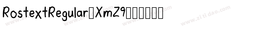 RostextRegular-XmZ9字体转换 RostextRegular-XmZ9字体转换
