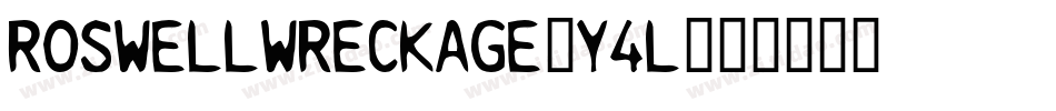 RoswellWreckage-Y4L字体转换