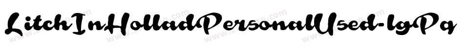LitchInHolladPersonalUsed-lgPqd字体转换