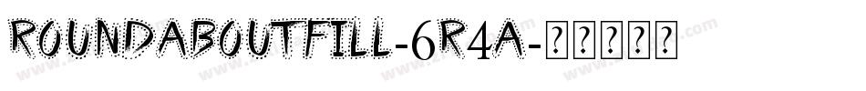 RoundaboutFill-6r4A字体转换 RoundaboutFill-6r4A字体转换
