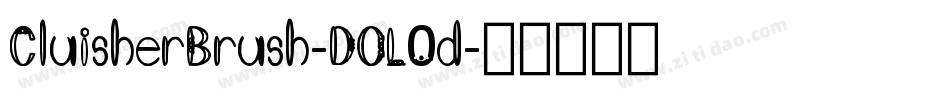 CluisherBrush-DOL0d字体转换