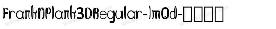 FrankNPlank3DRegular-lm0d字体转换