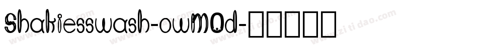 Shakiesswash-owM0d字体转换 Shakiesswash-owM0d字体转换