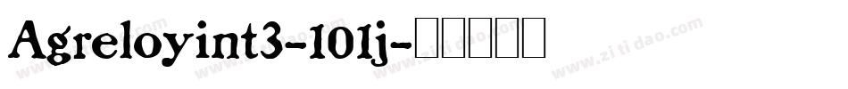 Agreloyint3-101j字体转换