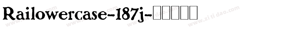 Railowercase-187j字体转换