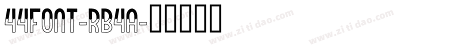 44Font-rB4A字体转换