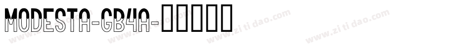 Modesta-GB4a字体转换 Modesta-GB4a字体转换
