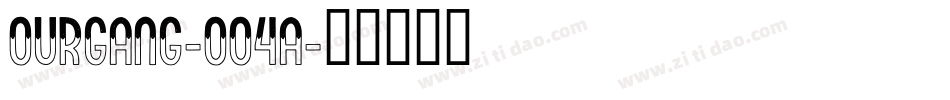 Ourgang-OO4A字体转换