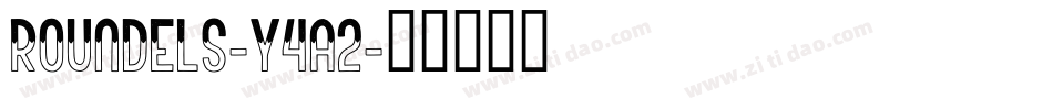 Roundels-Y4a2字体转换