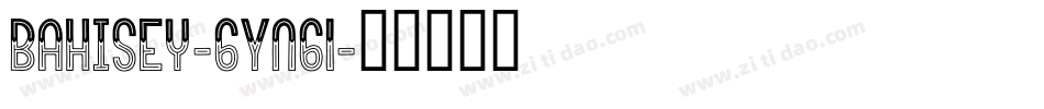 Bahisey-6Yn61字体转换