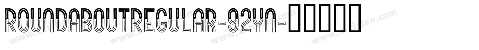 RoundaboutRegular-92yn字体转换