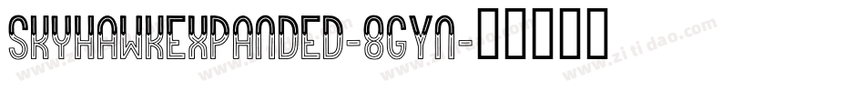 SkyhawkExpanded-8GYn字体转换
