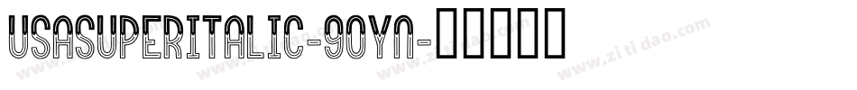 UsaSuperItalic-9OYn字体转换