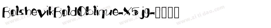 BolshevikBoldOblique-X5jg字体转换