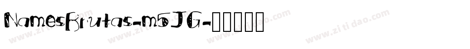 NamesBrutas-m5JG字体转换