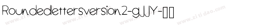 Roundedlettersversion2-gJJY字体转换 Roundedlettersversion2-gJJY字体转换