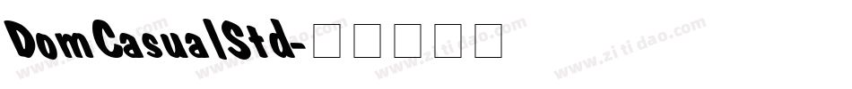 DomCasualStd字体转换