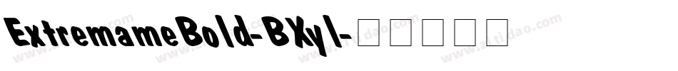 ExtremameBold-BXyl字体转换