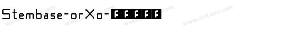 Stembase-orXo字体转换