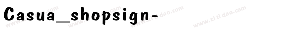 Casua_shopsign字体转换