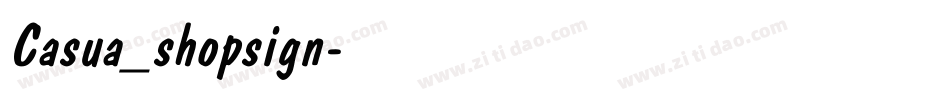 Casua_shopsign字体转换