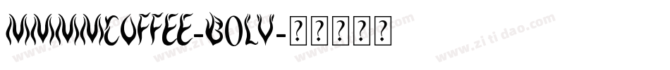 MmmmCoffee-B0lV字体转换
