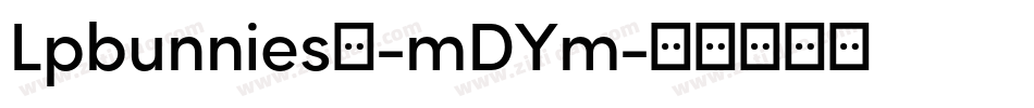 Lpbunnies1-mDYm字体转换