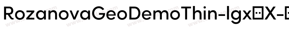 RozanovaGeoDemoThin-lgx8X字体转换
