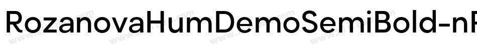 RozanovaHumDemoSemiBold-nRArM字体转换