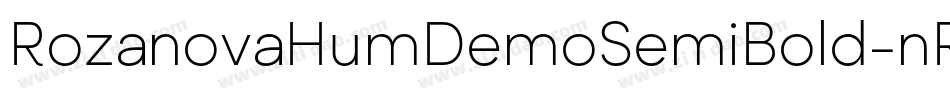 RozanovaHumDemoSemiBold-nRArM字体转换