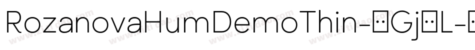 RozanovaHumDemoThin-1Gj2L字体转换