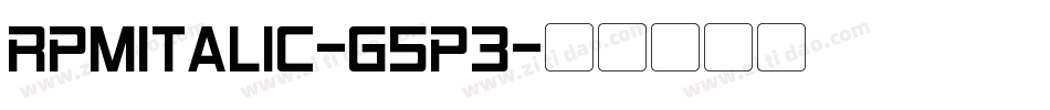 RpmItalic-g5P3字体转换 RpmItalic-g5P3字体转换