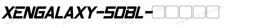 XenGalaxy-5oBL字体转换