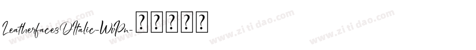 Leatherface3DItalic-WvPn字体转换