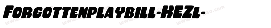 Forgottenplaybill-KEZl字体转换 Forgottenplaybill-KEZl字体转换