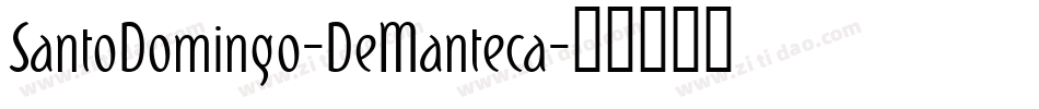 SantoDomingo-DeManteca字体转换