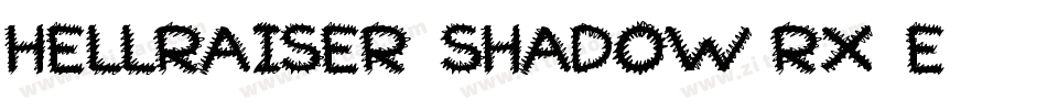 Hellraiser3Shadow-RX1E字体转换