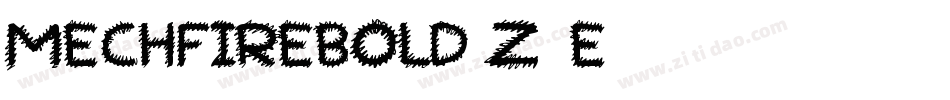 MechfireBold-z1e1字体转换