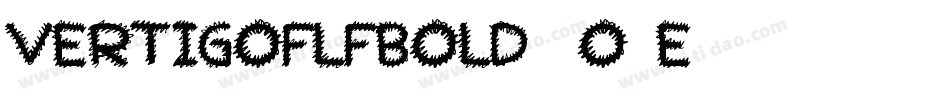VertigoflfBold-2O1e字体转换 VertigoflfBold-2O1e字体转换