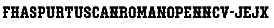 FhaSpurTuscanRomanOpenNcv-Jejx字体转换