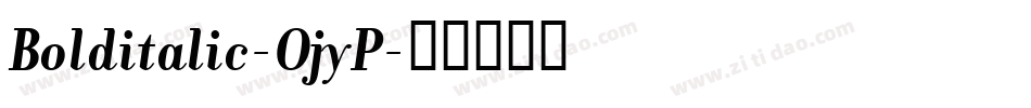 Bolditalic-OjyP字体转换 Bolditalic-OjyP字体转换