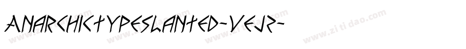 AnarchictypeSlanted-VeJz字体转换