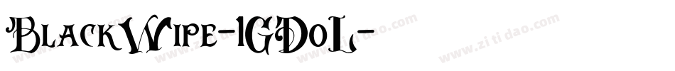 BlackWipe-1GDoL字体转换 BlackWipe-1GDoL字体转换