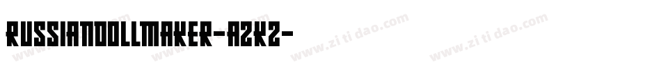 RussianDollmaker-AzK2字体转换