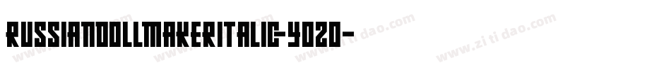 RussianDollmakerItalic-Yo2o字体转换