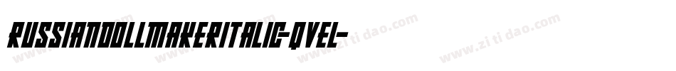 RussianDollmakerItalic-qVEl字体转换