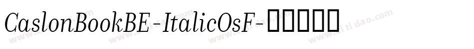 CaslonBookBE-ItalicOsF字体转换