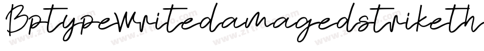 Bptypewritedamagedstrikethrough-mlmj字体转换