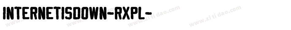 InternetIsDown-RXpl字体转换